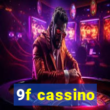 9f cassino