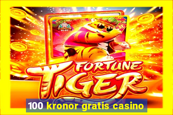 100 kronor gratis casino