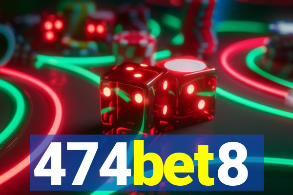 474bet8