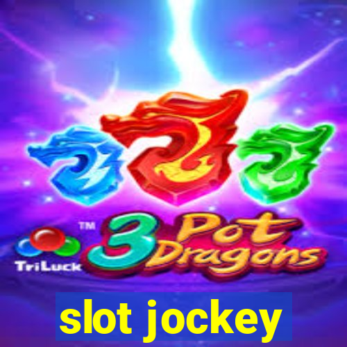 slot jockey