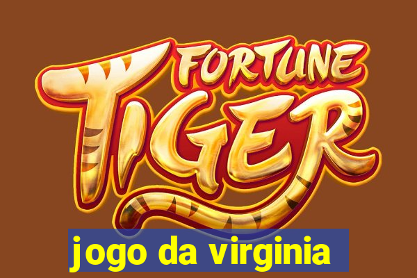 jogo da virginia