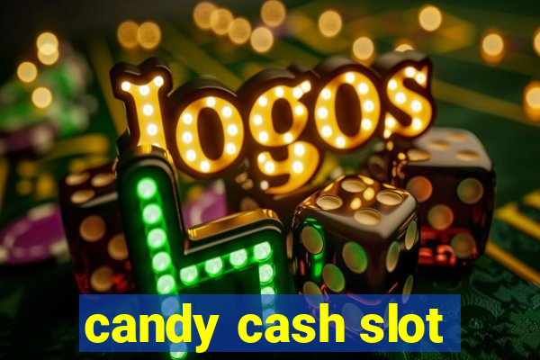 candy cash slot