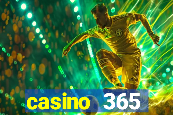 casino 365 online.net casino