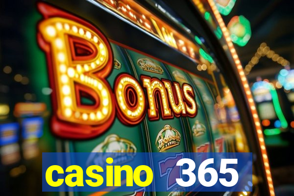 casino 365 online.net casino