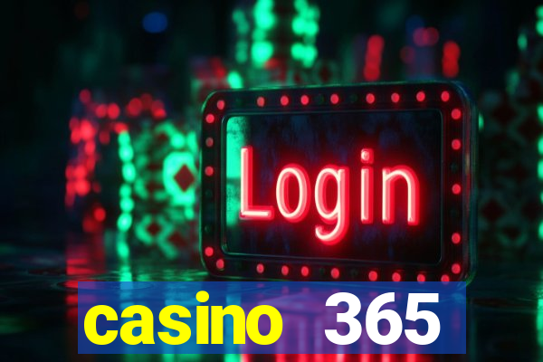 casino 365 online.net casino