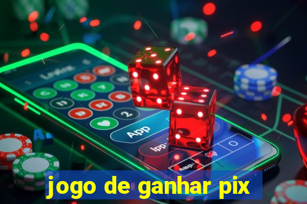 jogo de ganhar pix