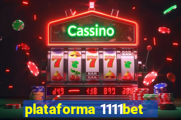 plataforma 1111bet