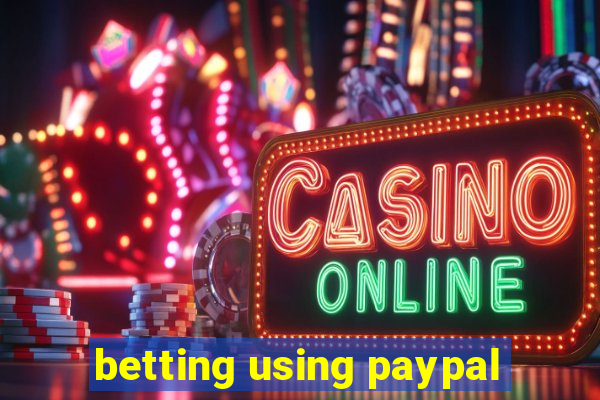 betting using paypal