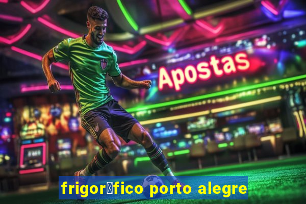 frigor铆fico porto alegre