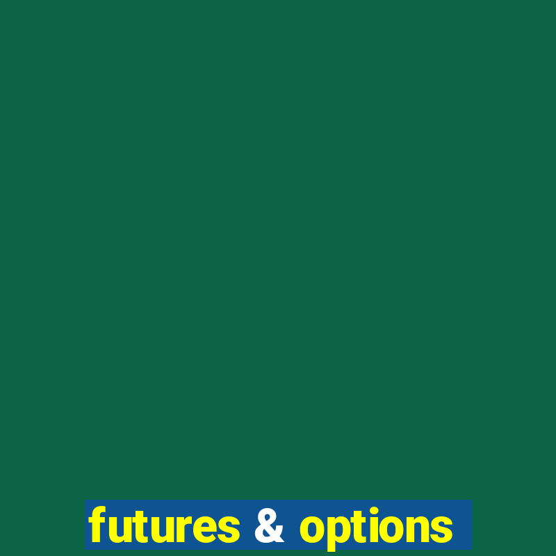 futures & options