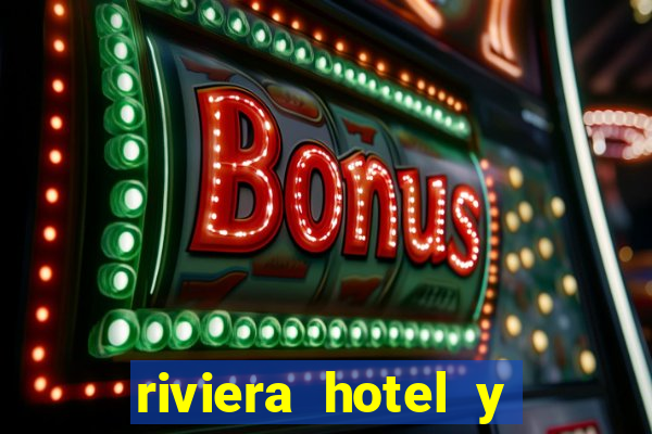 riviera hotel y casino las vegas