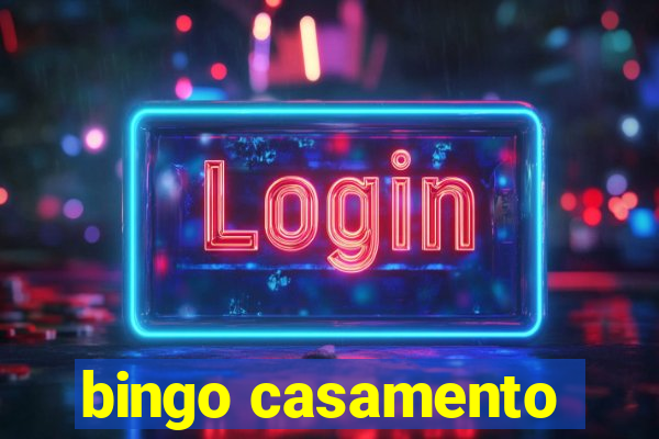 bingo casamento