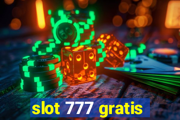 slot 777 gratis