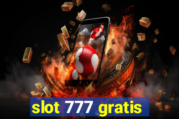 slot 777 gratis