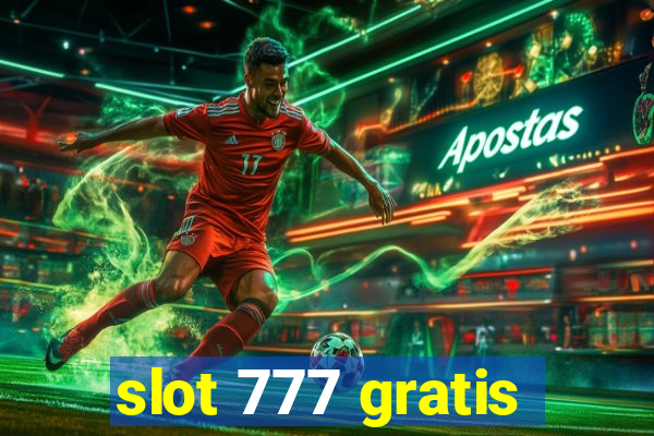 slot 777 gratis