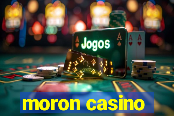 moron casino