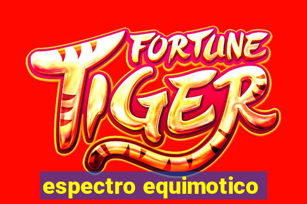 espectro equimotico