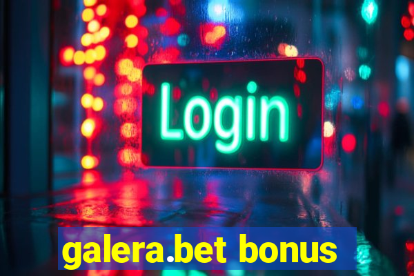 galera.bet bonus