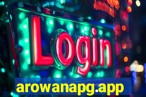 arowanapg.app