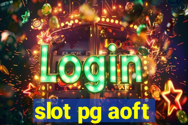 slot pg aoft