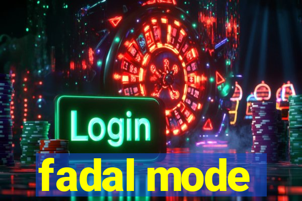 fadal mode