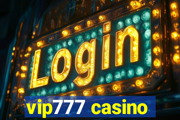 vip777 casino