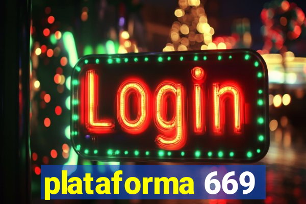 plataforma 669