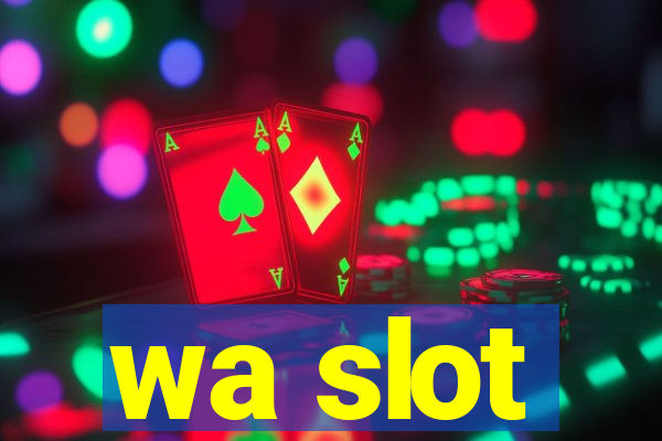 wa slot