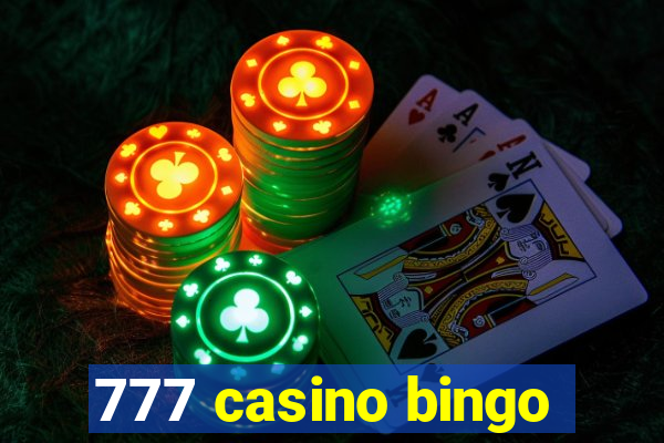 777 casino bingo