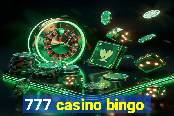 777 casino bingo