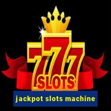 jackpot slots machine