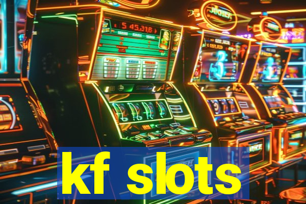 kf slots