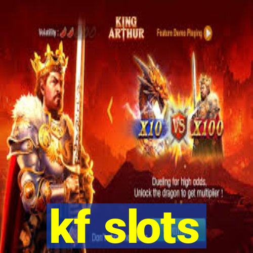 kf slots