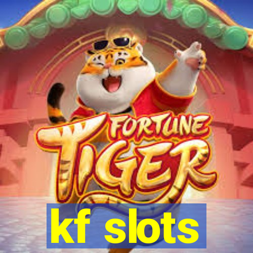 kf slots