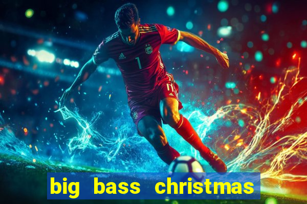 big bass christmas bash slot