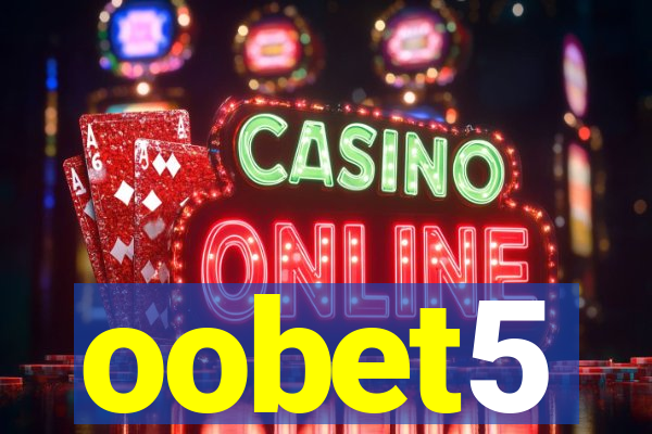 oobet5