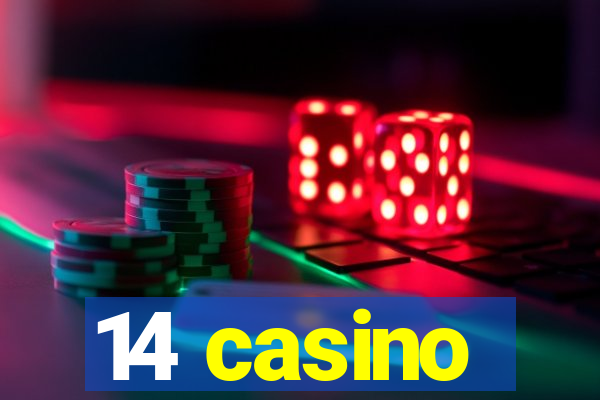 14 casino