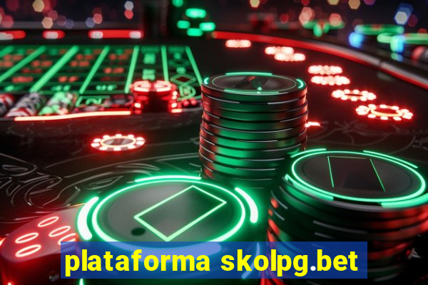 plataforma skolpg.bet