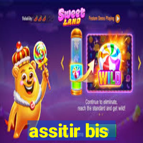 assitir bis