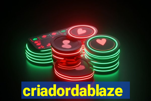 criadordablaze