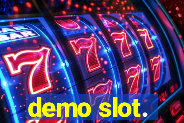 demo slot.