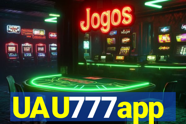 UAU777app