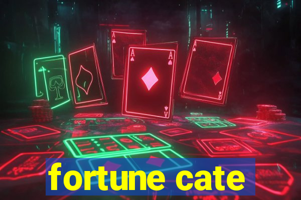 fortune cate