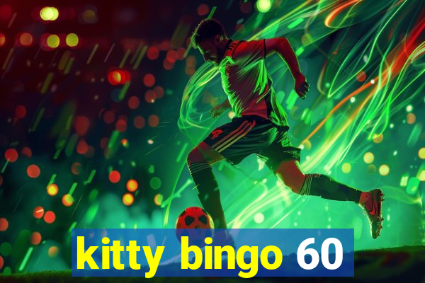 kitty bingo 60