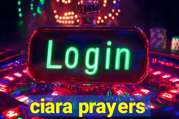 ciara prayers