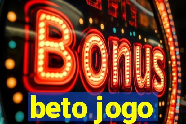 beto jogo