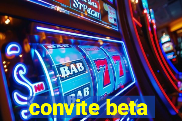 convite beta