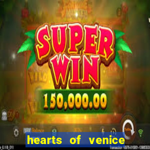 hearts of venice slot machine