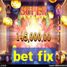 bet fix