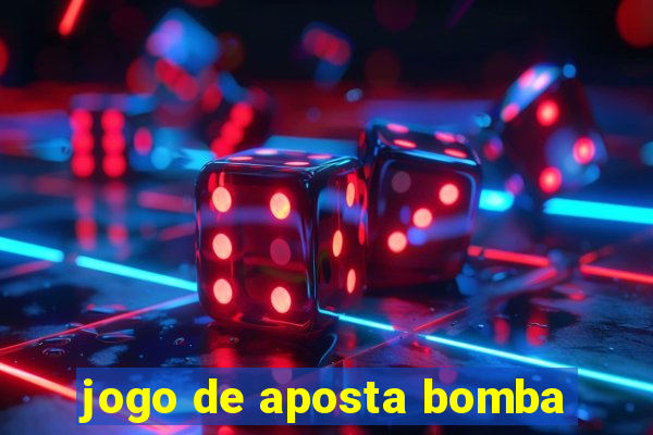 jogo de aposta bomba